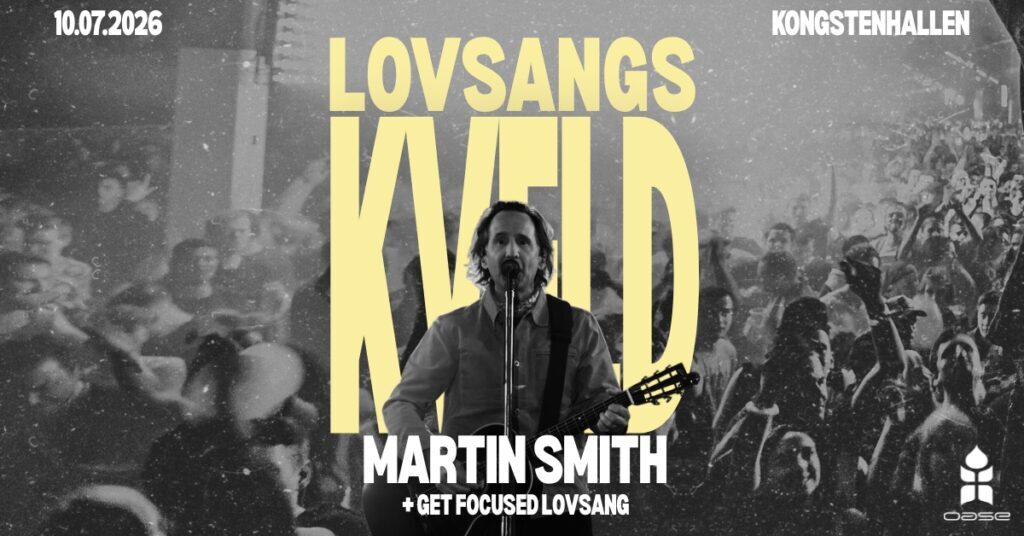 Lovsangskveld Martin Smith // GF 2026
